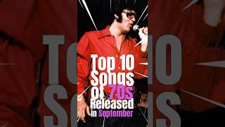 Top 10 Songs of 70s Released in September music musiconfire top10 top10songs 70ssongs [upl. by Ivetts471]