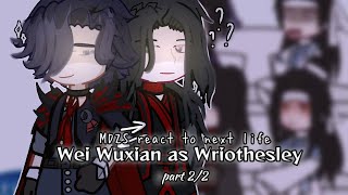 MDZS react to next life Wei Wuxian as Wriothesley  part 22  Gacha Club [upl. by Notna]