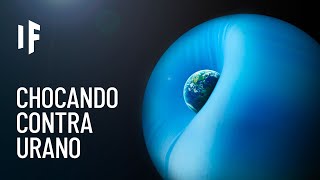 ¿Qué pasaría si Urano chocara con la Tierra [upl. by Ohploda]