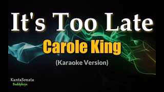 Its Too Late Carole King  Karaoke Cover by KantaSonata [upl. by Kenlay]