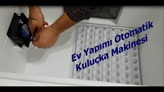 Ev Yapımı Otomatik Kuluçka Makinesi Yapımı Aşamaları 1 [upl. by O'Malley]