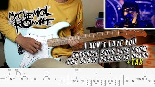 Tutorial MCR  I Don’t Love You Guitar Solo Live from The Black Parade Is Dead Version [upl. by Assilak509]