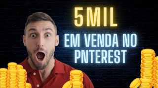 5 MIL REAIS EM VENDAS NO PINTEREST [upl. by Ress158]