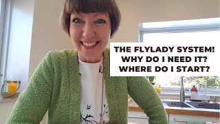 The Flylady system  simple home management Why do I need it Where do I start [upl. by Fayette]