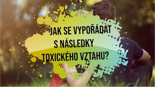 Tara Svobodová Jak se vypořádat s následky toxického vztahu [upl. by Nooj]