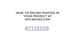 Photo Editing Rounding Photos in a Family History Project  MyCanvas [upl. by Vlada499]