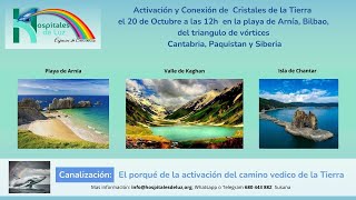 Activación domingo 20 en Cantabria Canalización El porqué del Camino Védico en la ascensión [upl. by Aydne]