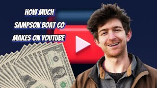 How Much Does Sampson Boat Co Earn from YouTube Heres the data [upl. by Juana]