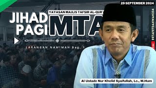 JIHAD PAGI MTA  LARANGAN NAMIMAH 1  29 September 2024 [upl. by Eanehs]