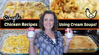 4 SIMPLE CHICKEN RECIPES USING CREAM SOUPS [upl. by Adnolaj947]