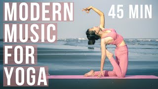 Modern music for yoga 45 min of modern yoga music by Songs Of Eden [upl. by Chaffee]