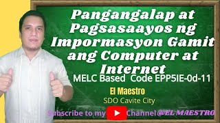 Pangangalap at Pagsasaayos ng Impormasyon Gamit ang Computer at Internet EPP ICT 5 [upl. by Lust]