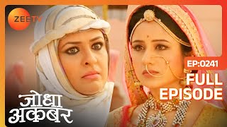 Jodha ने Maham anga को बोला कुमाता  Jodha Akbar  Ep 241  Zee TV [upl. by Anilas325]