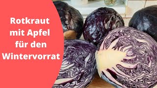 Leckeres Rotkraut mit Apfel für den Wintervorrat [upl. by Lamberto]