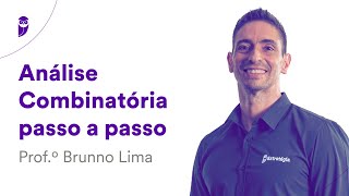 Análise Combinatória passo a passo  Prof Brunno Lima [upl. by Refynnej]