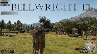 Bellwright A New Start E1 [upl. by Lorelei979]