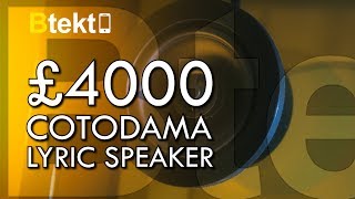 £4000 Cotodama Lyric Speaker Review Part 1 [upl. by Rickard182]