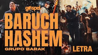 Baruch Hashem  Barak Letra Musica Cristiana [upl. by Ettedo]