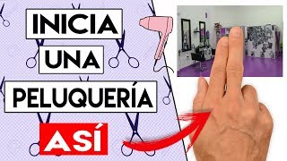 Como Montar una PELUQUERÍA 5 PASOS Eficaces ✂️ [upl. by Asiuqram]