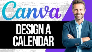 How to Design a Calendar in Canva  Full Tutorial 2024 [upl. by Alec]