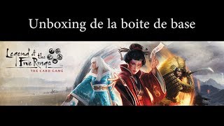 Unboxing Boite de Base quotLa Légende des Cinq Anneauxquot Le jeu de cartes [upl. by Aecila]