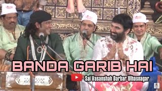 LIVE PERFORMANCE BANDA GARIB HAI  USTAD HAMSAR HAYAT NIZAMI SHBAT SAI VASAN SHAH DARBAR [upl. by Brent370]