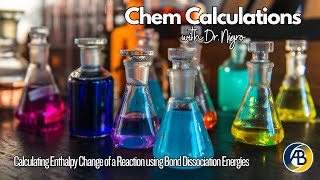 Chemistry Calculations Determination of Enthalpy Change of a Reaction Using Bond Energies [upl. by Becky]