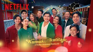 Kumukutikutitap ang Mga Bituin sa Brgy Netflix  First Christmas Station ID  Netflix Philippines [upl. by Eatnad]