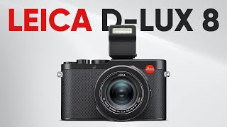 Leica DLux 8 The BEST Compact Camera of 2024 [upl. by Tesil]