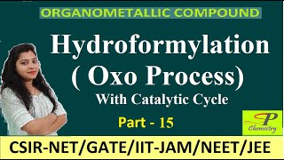 Hydroformylation of alkenes or Oxo Process  Organometallic Catalyst [upl. by Yanarp]