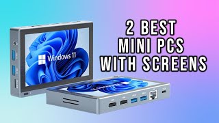 2 Best Mini PC with Screen for 2025  Windows Tablet [upl. by Sonya]