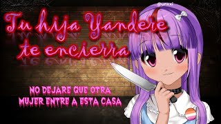 Roleplay Hija yandere te encierra en el sotano Yandere tierna domiante caprichosa F4M [upl. by Faubion]