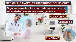 MEDICINA CANCER TRASTORNOS Y SOLUCIONES CAPITULO 68 [upl. by Gerianne]