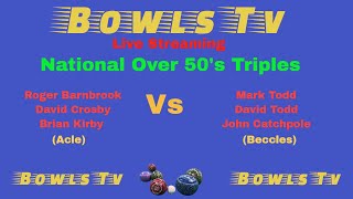 Bowls Mens National Over 50s Triples 2324  Roger Barnbrook Vs Mark Todd [upl. by Ferriter]