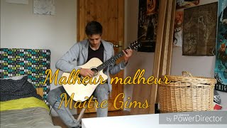 Malheur malheur  Maître Gims Fingerstyle cover [upl. by Anawek78]