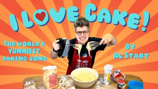 Funny Baking Song  quotI Love Cakequot by Al Start  Brand New Video [upl. by Shiller]