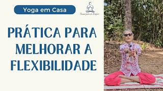 Yoga em Casa  Prática para Mobilidade e Flexibilidade Postura do Triângulo [upl. by Eckardt135]