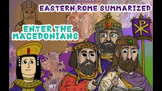 Enter the Macedonians Eastern Rome Summarized XII [upl. by Idou]