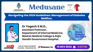 Navigating the 2024 Guidelines Management of Diabetes Mellitus  World Diabetes Day 2024  Medusane [upl. by Eceirahs]