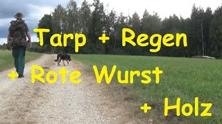 Tarp  Regen  Rote Wurst  Holz [upl. by Ardith]