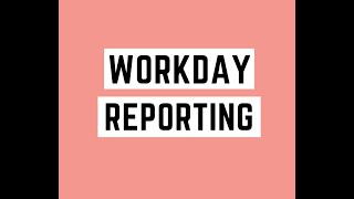 Workday Reporting training  Workday hcm reporting  Workday Reporting tutorial  Reporting Workday [upl. by Eneroc]