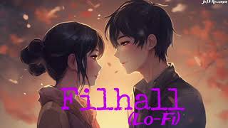 Filhall LoFi JK19 RECORDS [upl. by Eimor162]