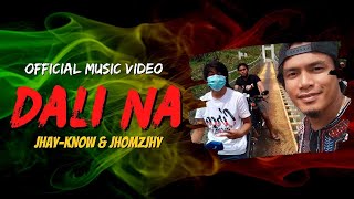 DALI NA  JHAYKNOW amp JHOMZJHY Official Music Video  RVW [upl. by Ahsaekal790]