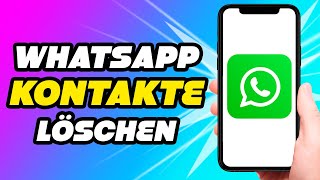 WhatsApp Kontakt löschen SIMPLE [upl. by Woodberry]