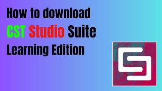 How to install CST Studio Learning Edition 2024  Amit Mohite  Download [upl. by Oicnedurp]