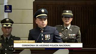 CEREMONIA DE ASCENSO POLICÍA NACIONAL Octubre 11 de 2024 [upl. by Flint25]