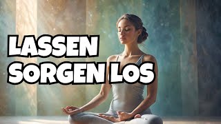 Ängste amp Sorgen Loslassen  NIE WIEDER ANGST  Geführte Meditation [upl. by Kery254]