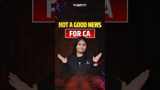 NOT GOOD NEWS FOR CA  GOOD NEWS FOR CMA  CA CS Swati Agrawal [upl. by Bonnibelle357]