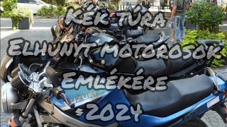 Kék túra Elhunyt motorosok Emlékére  Mátraháza 2024 [upl. by London672]