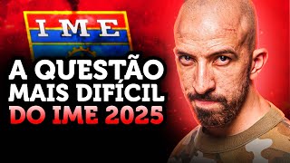 IME 2025  A QUESTÃO MAIS DIFÍCIL [upl. by Candida]